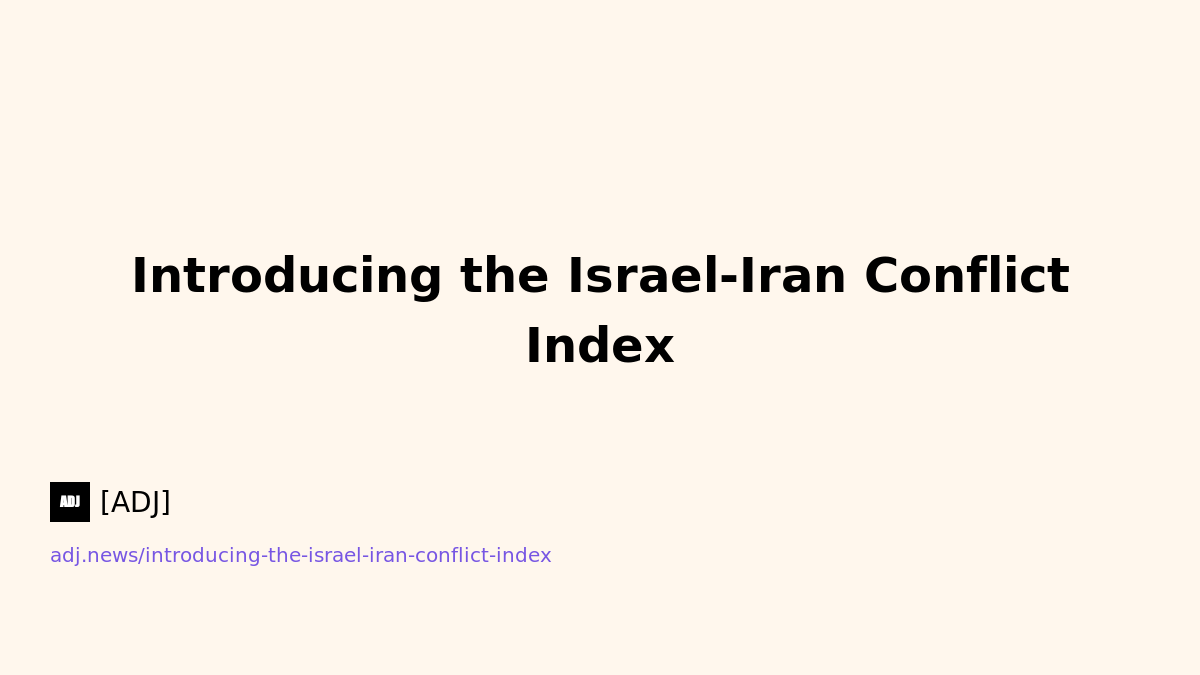 Introducing the Israel-Iran Conflict Index